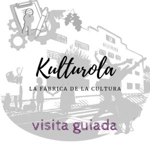 Diseño de la visita guiada a Kulturola que realizará Arantza Otaduy de Feel Euskadi para el ayuntamiento de Arrasate/Mondragón